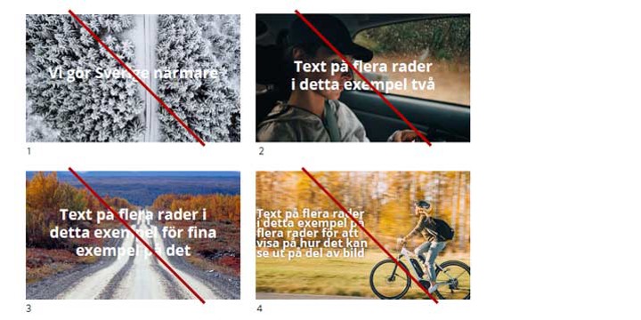 Fyra exempel på hur det kan se ut om man inte följer rekommendationer. Det är svårt att se texten på grund av dålig kontrast mot bakgrund, eller rörig bakgrund.